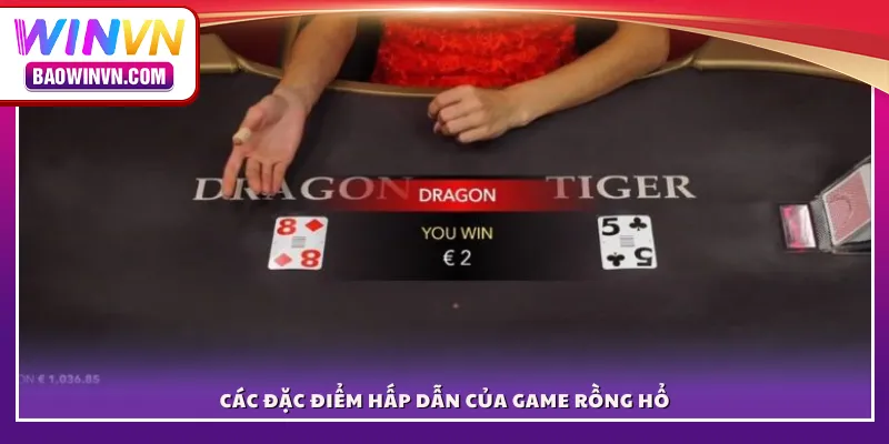 Các đặc điểm hấp dẫn của game Rồng Hổ