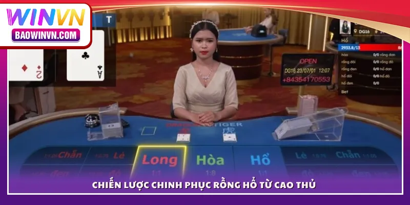 Chiến lược chinh phục Rồng Hổ từ cao thủ