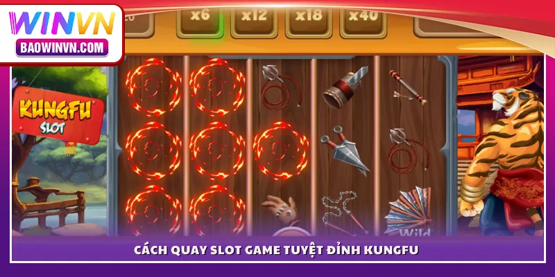 Cách quay slot game Tuyệt Đỉnh Kungfu 